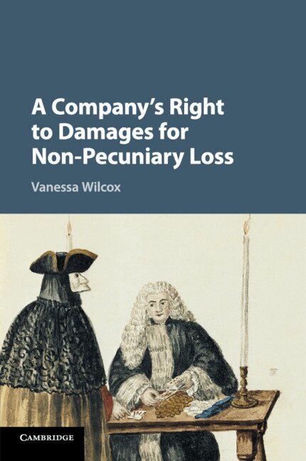 Vanessa Wilcox - A Company's Right to Damages for Non-Pecuniary Loss, Häftad. Tillgänglighet: Lägg i varukorg