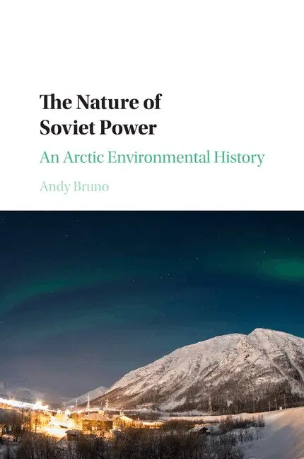 Andy Bruno - The Nature of Soviet Power, Häftad. Tillgänglighet: Lägg i varukorg