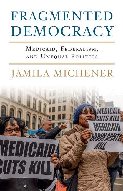 Jamila Michener - Fragmented Democracy, Inbunden. Tillgänglighet: Lägg i varukorg