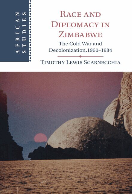 Timothy Lewis Scarnecchia - Race and Diplomacy in Zimbabwe, Inbunden. Tillgänglighet: Lägg i varukorg