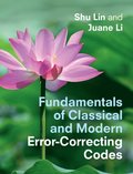 Fundamentals of Classical and Modern Error-Correcting Codes