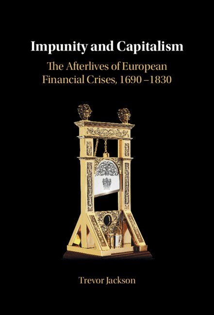 Trevor Jackson - Impunity and Capitalism, Inbunden