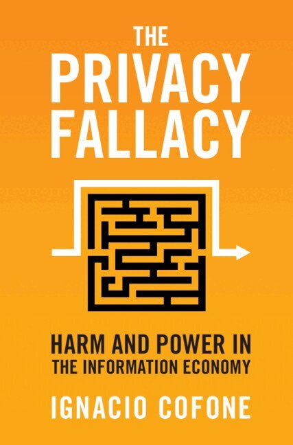 Ignacio Cofone - The Privacy Fallacy, Inbunden. Tillgänglighet: Lägg i varukorg