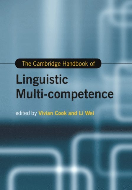 Li Wei, Vivian Cook - Cambridge Handbook of Linguistic Multi-Competence, E-bok