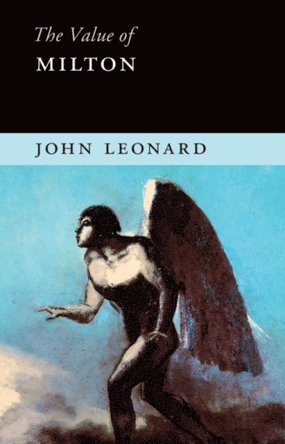 John Leonard - Value of Milton, E-bok