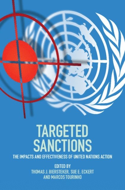 Marcos Tourinho, Sue E. Eckert, Thomas J. Biersteker - Targeted Sanctions, E-bok