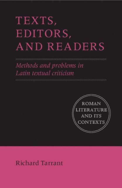 Richard Tarrant - Texts, Editors, and Readers, E-bok