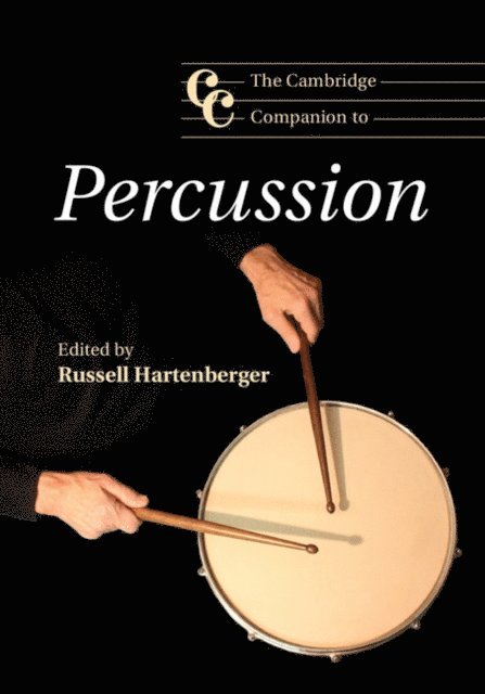 Russell Hartenberger - Cambridge Companion to Percussion, E-bok