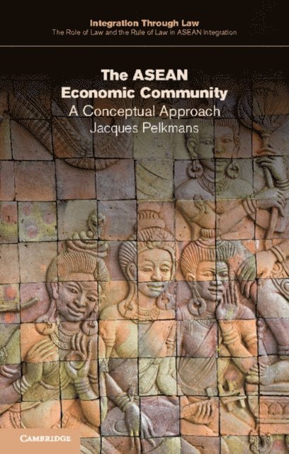 Jacques Pelkmans - ASEAN Economic Community, E-bok