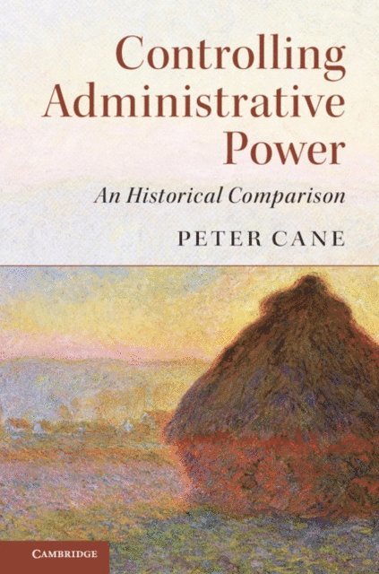 Peter Cane - Controlling Administrative Power, E-bok