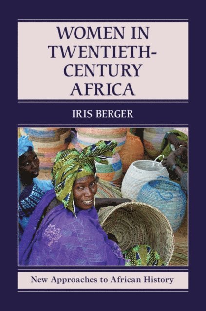 Iris Berger - Women in Twentieth-Century Africa, E-bok