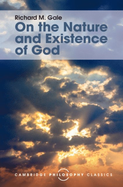 Richard M. Gale - On the Nature and Existence of God, E-bok