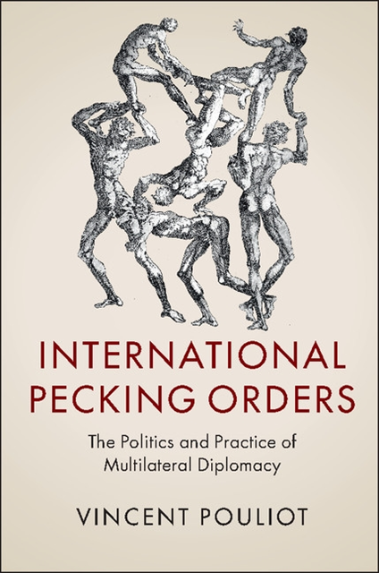 Vincent Pouliot - International Pecking Orders, E-bok