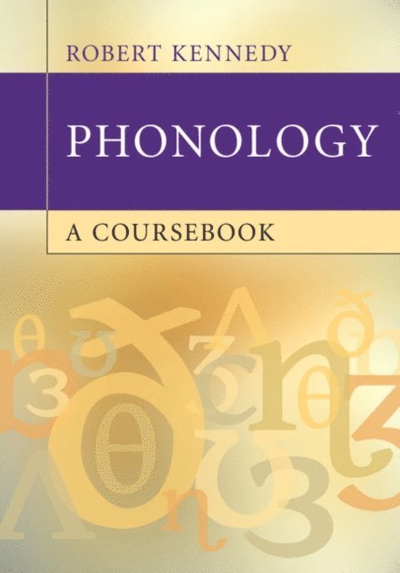 Robert Kennedy - Phonology, E-bok