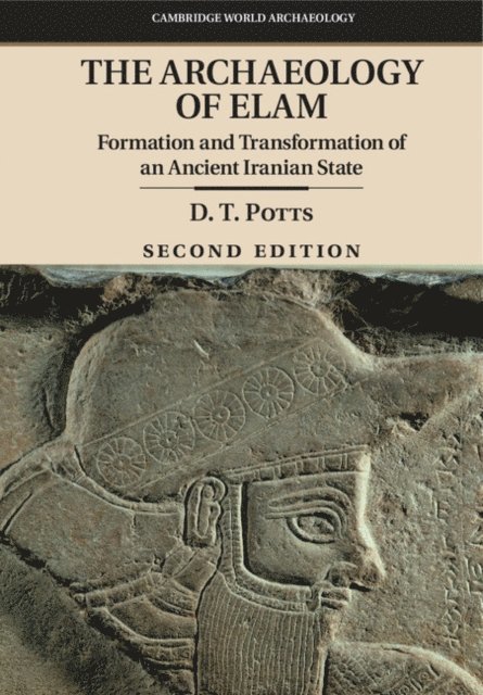 D. T. Potts - Archaeology of Elam, E-bok