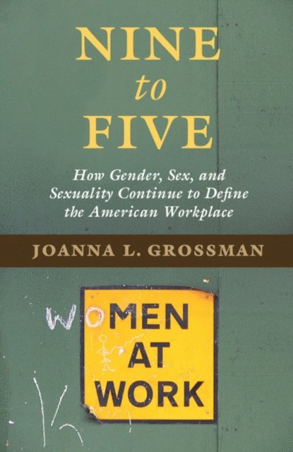 Joanna L. Grossman - Nine to Five, E-bok