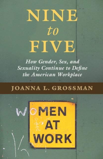 Joanna L. Grossman - Nine to Five, E-bok
