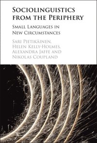Sociolinguistics from the Periphery