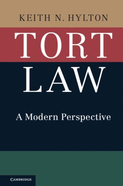 Keith N. Hylton - Tort Law, E-bok