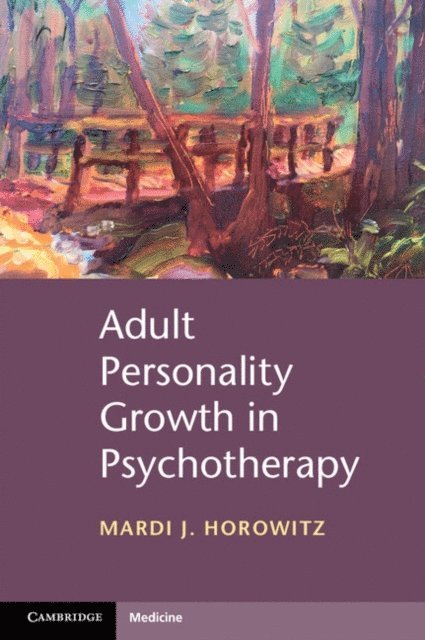 Mardi J. Horowitz - Adult Personality Growth in Psychotherapy, E-bok