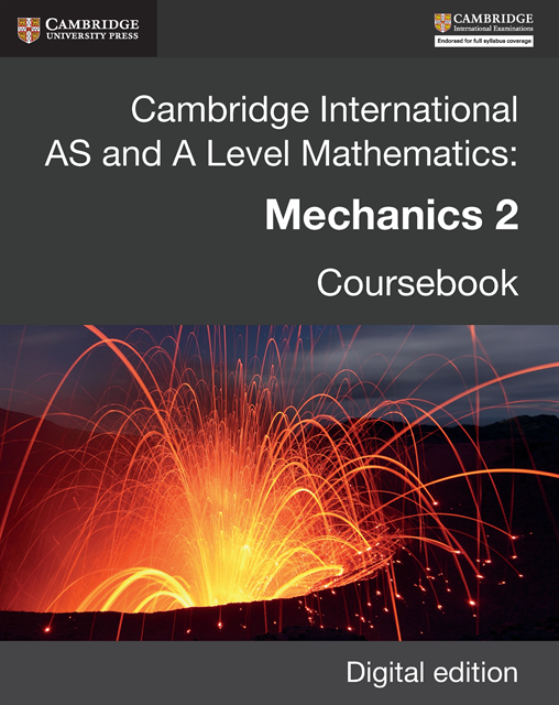 Julian Gilbey, Douglas Quadling - Cambridge International AS and A Level Mathematics: Mechanics 2 Revised Edition Digital edition, E-bok