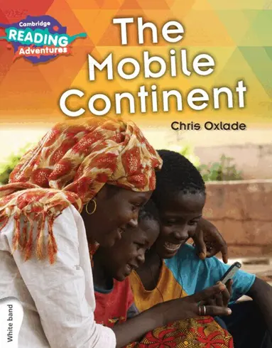 Chris Oxlade - Cambridge Reading Adventures The Mobile Continent White Band, Häftad