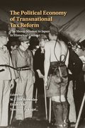 The Political Economy of Transnational Tax Reform