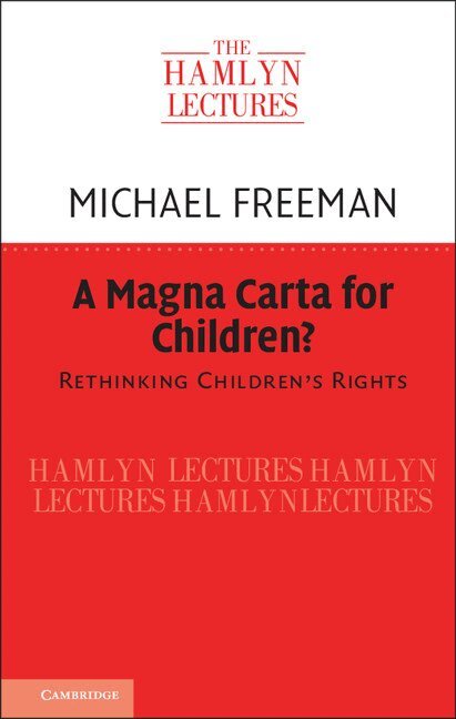 Michael Freeman - A Magna Carta for Children?, Häftad
