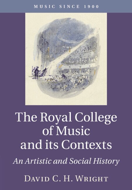 David C. H. Wright - The Royal College of Music and its Contexts, Häftad