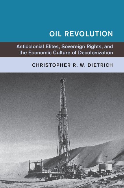Christopher R. W. Dietrich - Oil Revolution, Häftad