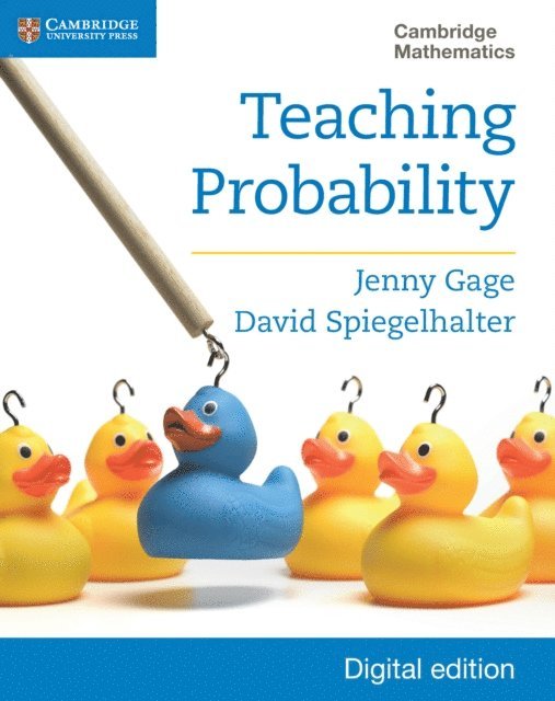 David Spiegelhalter, Jenny Gage - Teaching Probability Digital Edition, E-bok