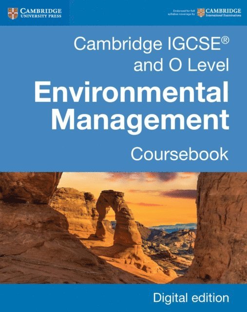 John Stacey, Ann Skinner, Melissa Turner, Ken Crafer, Gary Skinner - Cambridge IGCSE(R) and O Level Environmental Management Coursebook Digital Edition, E-bok