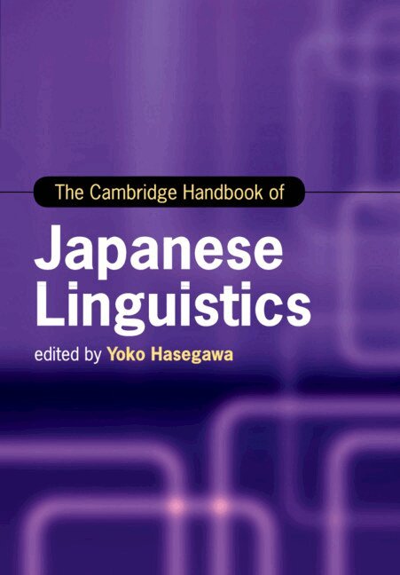 Yoko Hasegawa - The Cambridge Handbook of Japanese Linguistics, Häftad