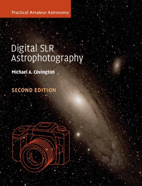 Michael A. Covington - Digital SLR Astrophotography, Häftad. Tillgänglighet: Lägg i varukorg