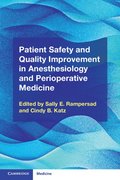 Patient Safety and Quality Improvement in Anesthesiology and Perioperative Medicine