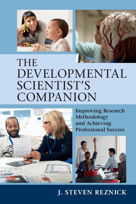 J. Steven Reznick - The Developmental Scientist's Companion, Häftad