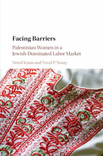 Vered Kraus, Yuval P. Yonay - Facing Barriers, Häftad. Tillgänglighet: Lägg i varukorg