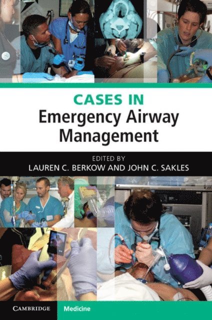 John C. Sakles, Lauren C. Berkow - Cases in Emergency Airway Management, E-bok. Tillgänglighet: Lägg i varukorg