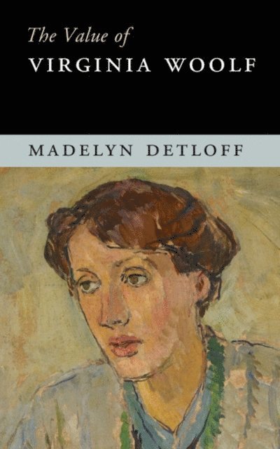 Madelyn Detloff - Value of Virginia Woolf, E-bok