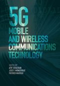 5G Mobile and Wireless Communications Technology