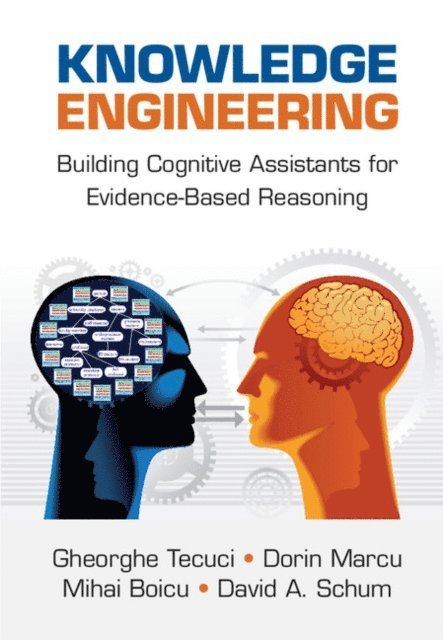 David A. Schum, Mihai Boicu, Dorin Marcu, Gheorghe Tecuci - Knowledge Engineering, E-bok