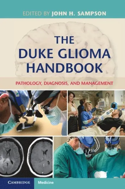 Roger McLendon, Henry S. Friedman, Allan H. Friedman, Darell D. Bigner, John H. Sampson - Duke Glioma Handbook, E-bok. Tillgänglighet: Lägg i varukorg