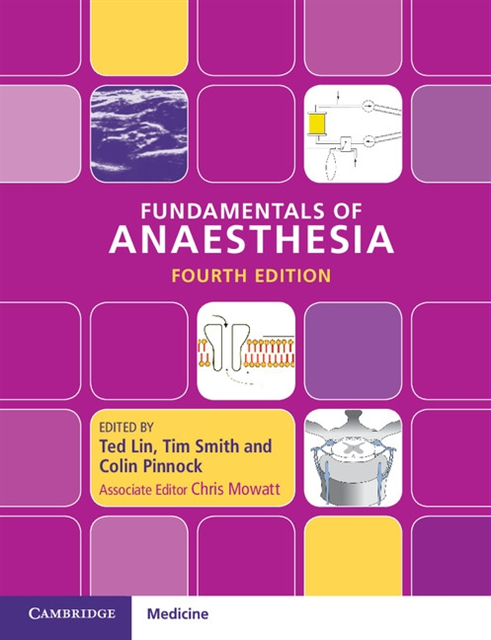 Colin Pinnock, Tim Smith, Ted Lin - Fundamentals of Anaesthesia, E-bok