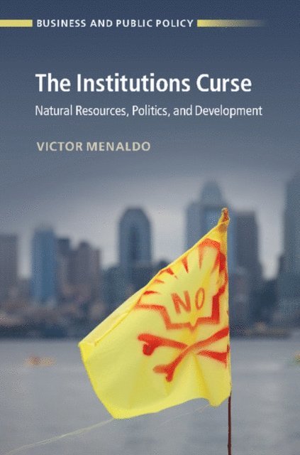 Victor Menaldo - Institutions Curse, E-bok