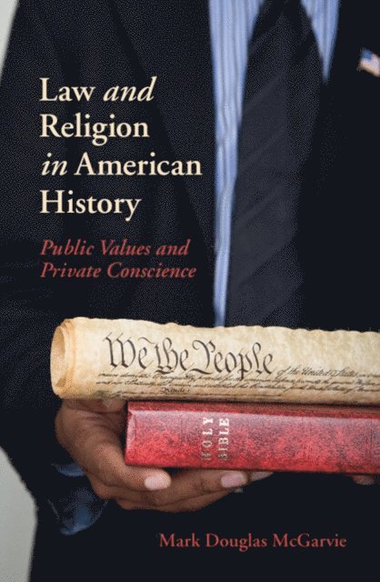 Mark Douglas McGarvie - Law and Religion in American History, E-bok