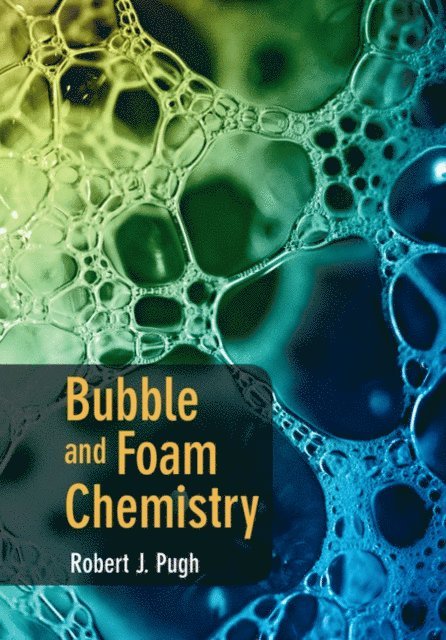 Robert J. Pugh - Bubble and Foam Chemistry, E-bok