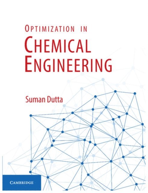 Suman Dutta - Optimization in Chemical Engineering, E-bok