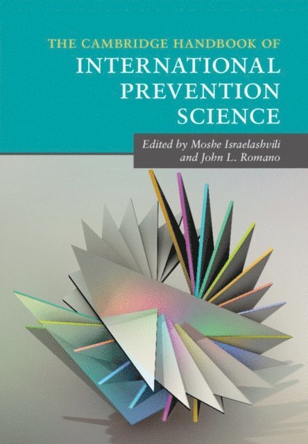 John L. Romano, Moshe Israelashvili - Cambridge Handbook of International Prevention Science, E-bok