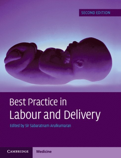 Sir Sabaratnam Arulkumaran - Best Practice in Labour and Delivery, E-bok