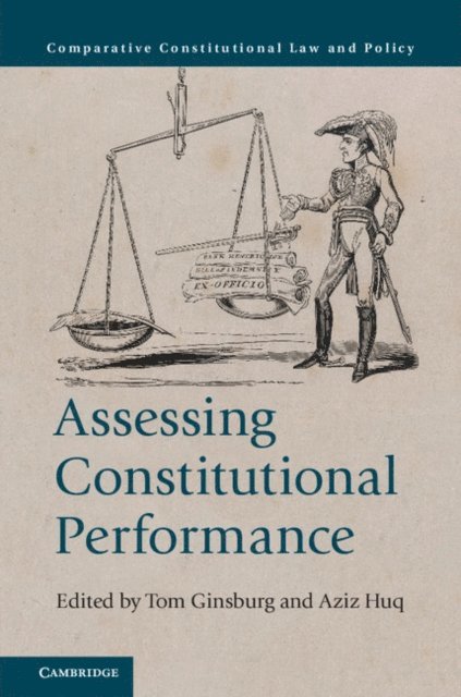 Aziz Huq, Tom Ginsburg - Assessing Constitutional Performance, E-bok